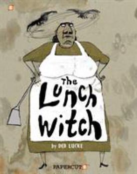 The Lunch Witch - Book #1 of the Lunch Witch