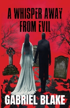 Paperback A Whisper Away From Evil Book