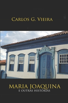 Maria Joaquina e outras histórias (Portuguese Edition)