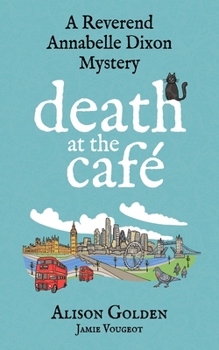 Death at the Café - Book  of the Reverend Annabelle Dixon