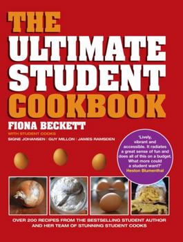 Paperback The Ultimate Student Cookbook: Over 200 Recipes from the Bestselling Student Author and Her Team of Stunning Student Cooks Book