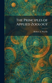 Hardcover The Principles of Applied Zoology Book