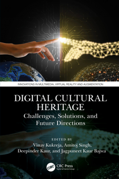 Hardcover Digital Cultural Heritage: Challenges, Solutions, and Future Directions Book