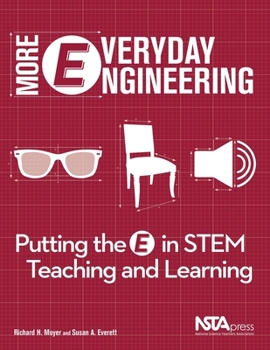 Paperback More Everyday Engineering: Putting the E in Stem Teaching and Learning Book