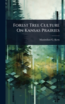 Hardcover Forest Tree Culture On Kansas Prairies Book