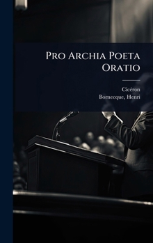 Hardcover Pro Archia Poeta Oratio [French] Book