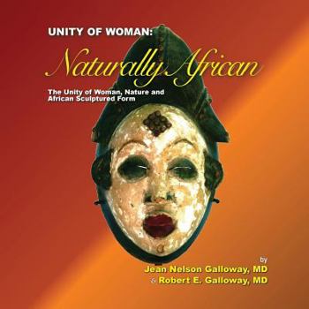 Paperback Unity of Woman: Naturally African Book