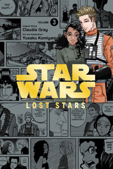 Star Wars Lost Stars, Vol. 3 (manga) (Star Wars Lost Stars - Book #3 of the Star Wars: Lost Stars (manga)