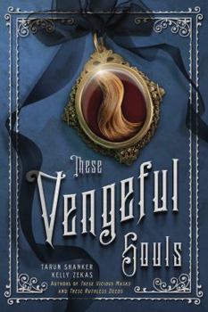 These Vengeful Souls - Book #3 of the e Vicious Masks