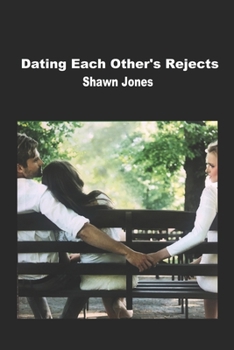 Paperback Dating Each Other's Rejects Book