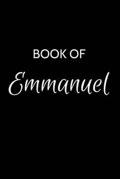 Paperback Book of Emmanuel: Emmanuel Journal - A Gratitude Journal Notebook for Men Boys Fathers and Sons with the name Emmanuel - Handsome Elegan Book