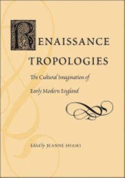 Renaissance Tropologies: The Cultural Imagination of Early Modern England (Medieval and Renaissance Literary Studies) - Book  of the Medieval & Renaissance Literary Studies