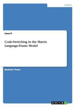 Code-Switching in the Matrix Language-Frame Model