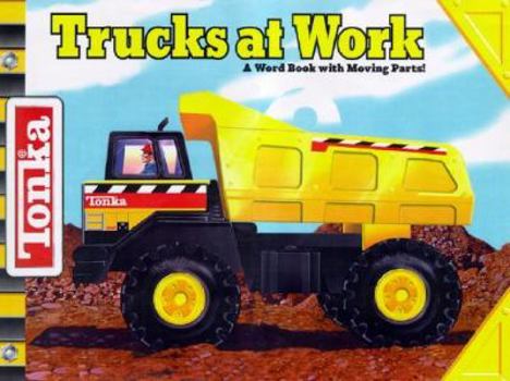 Board book Trucks at Work [With Dimensional Vehicles & Moving Parts on Cover] Book