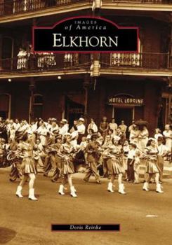 Elkhorn - Book  of the Images of America: Wisconsin