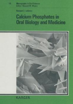 Calcium Phosphates in Oral Biology and Medicine - Book  of the Monographs in Oral Science