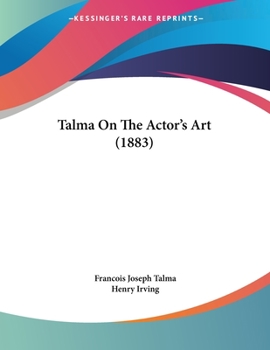 Paperback Talma On The Actor's Art (1883) Book