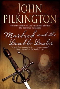 Marbeck and the Double-Dealer - Book #1 of the Martin Marbeck