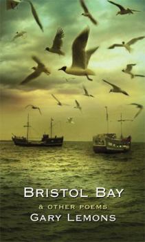 Paperback Bristol Bay: And Other Poems Book