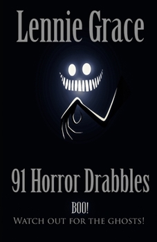 Paperback 91 Horror Drabbles: A collection of 100 Word Horror Stories Book