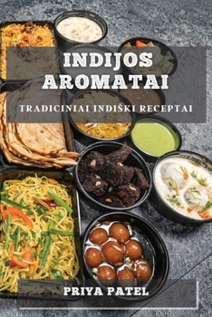 Paperback Indijos Aromatai: Tradiciniai Indiski Receptai [Lithuanian] Book