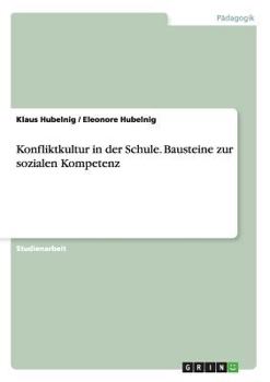 Paperback Konfliktkultur in der Schule. Bausteine zur sozialen Kompetenz [German] Book