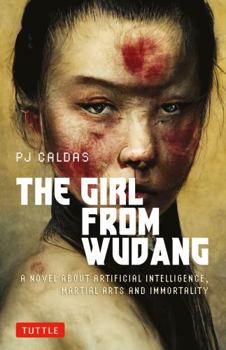 Paperback The Girl from Wudang: A Novel about Artificial Intelligence, Martial Arts and Immortality Book