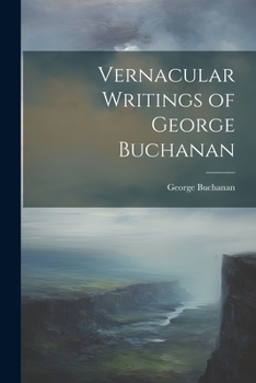 Paperback Vernacular Writings of George Buchanan Book