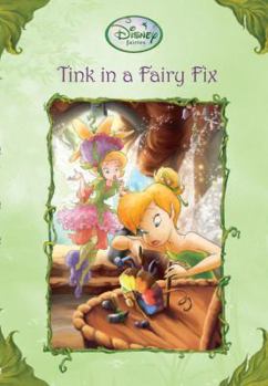 Paperback Tink in a Fairy Fix (Disney Fairies) (A Stepping Stone Book(TM)) Book