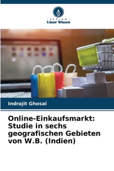 Paperback Online-Einkaufsmarkt: Studie in sechs geografischen Gebieten von W.B. (Indien) [German] Book