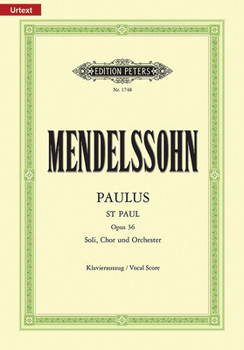 Paperback St. Paul (Paulus) Op. 36 (Vocal Score): For Satbb Soli, Choir and Orchestra (Ger/Eng) Book