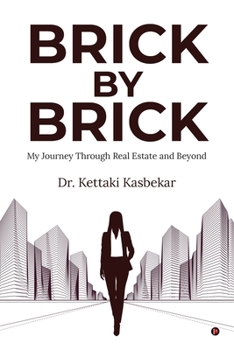 Paperback Brick by Brick: My Journey Through Real Estate and Beyond Book