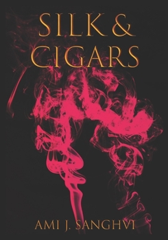 Paperback Silk & Cigars: A Poetry Collection Book