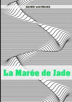 Paperback La Marée de Jade [French] Book