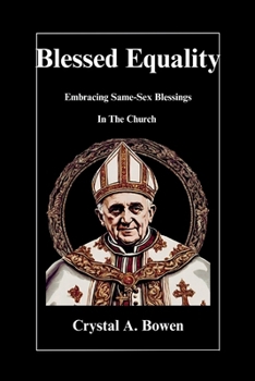Paperback Blessed Equality: Embracing Same-Sex Blessings In The Church [Large Print] Book