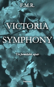 Paperback Victoria Symphony: Un formidable espoir [French] Book