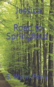 Paperback Jessica: Road To Springfield Book