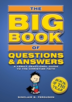 Paperback Big Book of Questions & Answers: A Family Devotional Guide to the Christian Faith Book