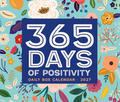 365 Days of Positivity 2027 5.4 X 6.2 Box Calendar