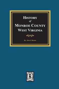 Paperback A History of Monroe County, West Virginia Book