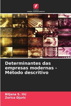 Determinantes das empresas modernas - Método descritivo (Portuguese Edition)