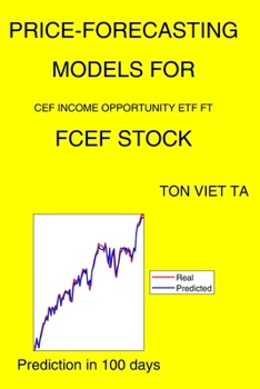 Price-Forecasting Models for CEF Income Opportunity ETF FT FCEF Stock