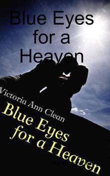 Hardcover Blue Eyes for a Heaven Book