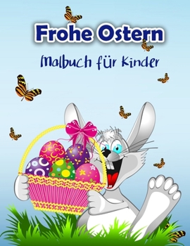 Happy Easter Coloring Book for Kids: Cute Easter Coloring Book with Easter Bunny and Friends for All Kids Boys and Girls
