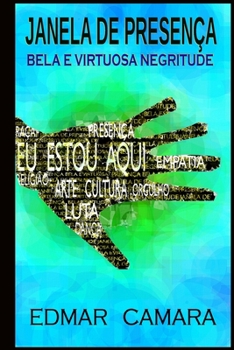 Paperback Janela de Presença: Bela e Virtuosa Negritude [Portuguese] Book