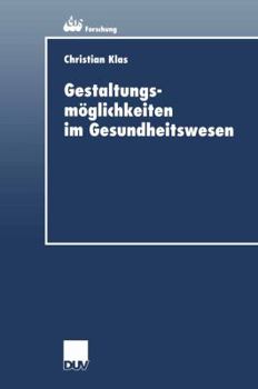 Paperback Gestaltungsmöglichkeiten Im Gesundheitswesen [German] Book