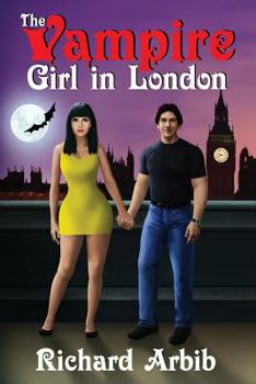 Paperback The Vampire Girl in London: (Sequel to The Vampire Girl Next Door) Book
