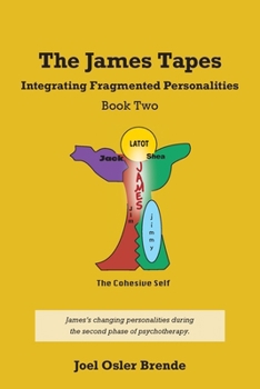 Paperback The James Tapes: Integrating Fragmented Personalities Book