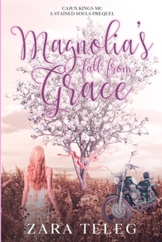 Magnolia's Fall From Grace - Book  of the Stained Souls MC