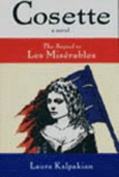 Hardcover Cosette: The Sequel to Les Miserables Book